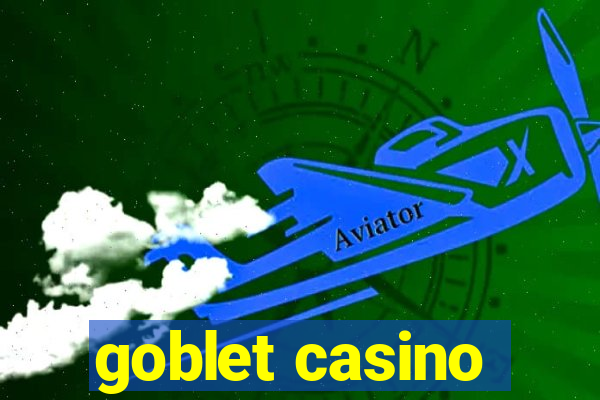 goblet casino